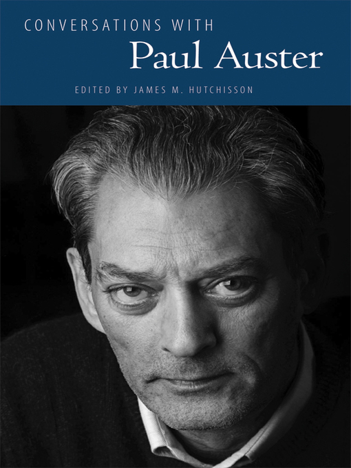 Title details for Conversations with Paul Auster by James M. Hutchisson - Available